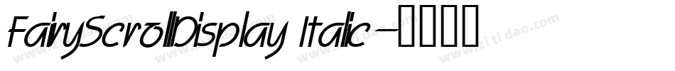 FairyScrollDisplay Italic字体转换